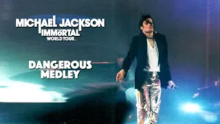 MICHAEL JACKSON THE IMMORTAL WORLD TOUR DANGEROUS MEDLEY FANMADE