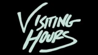 Visiting Hours Trailer