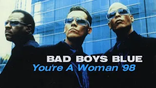 Bad Boys Blue feat. Eric Singleton - You're A Woman '98 (Official Video) 1998