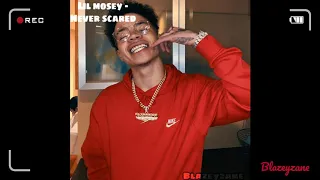 Lil Mosey - Never Scared (unreleased)