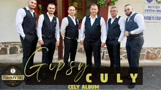 🎶Gipsy Culy ➡️ Cely Album JANUAR 2023 (Top Hity)