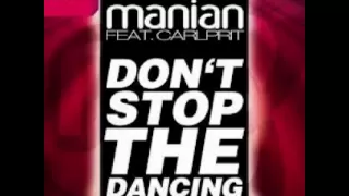 Manian feat Carlprit Don't Stop The Dancing