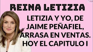 LETIZIA Y YO: CAPÍTULO I: LIBRO JAIME PEÑAFIEL