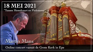 Tussen Hemelvaart en Pinksteren - Martin Mans orgel