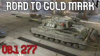 How To Object 277: Road To Gold/4th Mark: WoT Console - World of Tanks Console