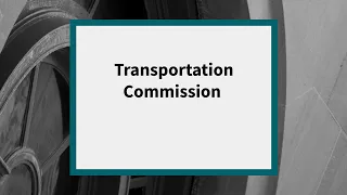 Transportation Commission: Meeting of May 15, 2024