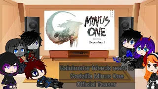 Rainimator friends react to Godzilla Minus One Official Teaser