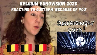 BELGIUM EUROVISION 2023 - REACTING TO GUSTAPH ‘BECAUSE OF YOU’ (FIRST LISTEN)