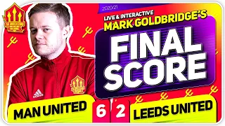 GOLDBRIDGE! Manchester United 6-2 Leeds United Match Reaction