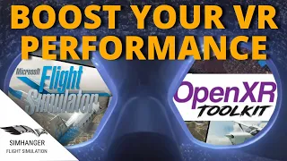 MSFS |  IMPROVE YOUR  VR PERFORMANCE | More FPS | OpenXR Toolkit