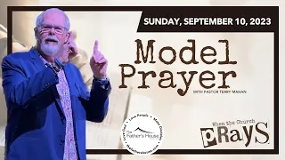 Sunday, September 10, 2023 | When the Church Prays | Model Prayer