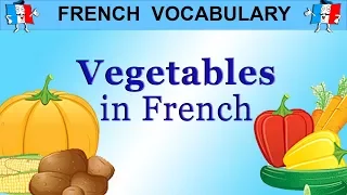 LEARN FRENCH WORDS - FOOD VOCABULARY - VEGETABLES