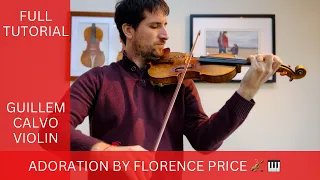 Adoration by Florence Price | Violin 🎻 Performance & Tutorial by Guillem Calvo | Arr. Elaine Fine