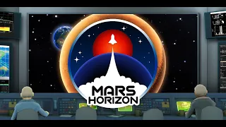 Mars Horizon Episode 1 let's play/redecouverte "Les debut modeste"