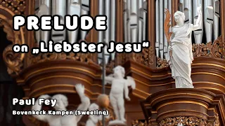 Beautiful Prelude on "Liebster Jesu, wir sind hier" - Paul Fey (Sheet Music) - Kampen Sampleset