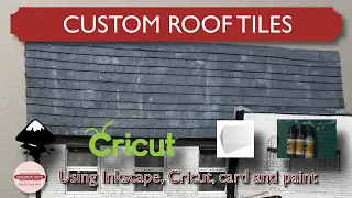 Easy Custom Roof Tiles for Scale Model Buildings using a Cricut Maker | 014