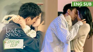 Special clip | First time I saw you, my heart whispered: "That’s you" | 春色寄情人 | Will Love in Spring