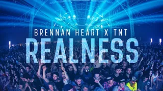 Brennan Heart & TNT - Realness (Official Video)