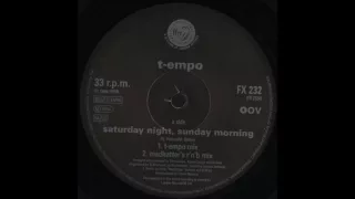 T-Empo ‎– Saturday Night, Sunday Morning (Madhatter's R'n'B Mix)