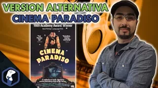 Versión Alternativa: Cinema Paradiso / Version Extendida