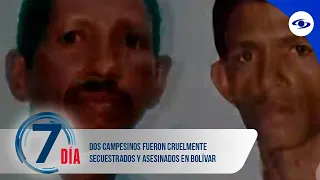 Dos campesinos fueron cruelmente secuestrados y asesinados en Bolívar - Séptimo Día