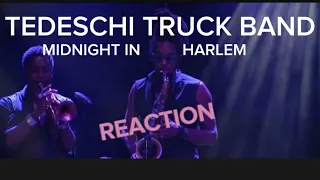 Tedeschi Trucks Band - "Midnight in Harlem REACTION
