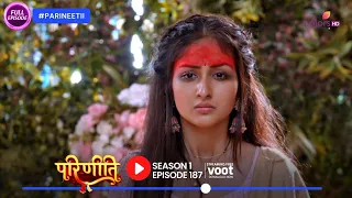 Parineet's Concern For Neeti | Parineetii | परिणीती | Ep. 187