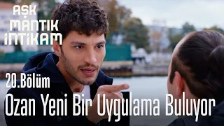 Ozan yeni bir uygulama buluyor - Aşk Mantık İntikam 20. Bölüm