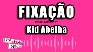 Kid Abelha - Fixação (Versão Karaokê)