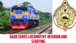 Brand New 6600 Series Locomotive of Bangladesh Railway | Interior and starting of Engine 2021