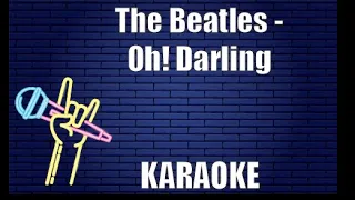 The Beatles - Oh! Darling (Karaoke)