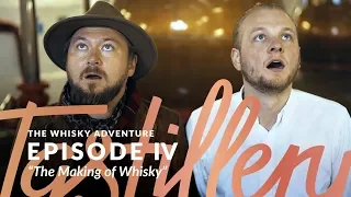 The Whisky Adventure: Episode IV - Wie wird Whisky hergestellt?