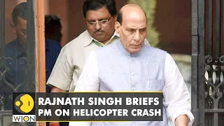 Indian Defence Minister Rajnath Singh briefs PM Modi on Gen Bipin Rawat's chopper crash| Latest News