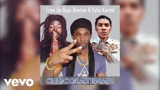 Chocolateman - Free up Buju Banton & Vybz Kartel
