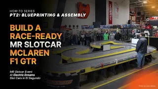 MR Slotcar 1/32 McLaren F1 GTR — Part 2: Blueprinting & Assembly 4K