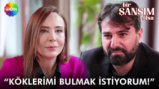 Ali Bey: Annem hasta yatağındayken "Babanı bul" diyordu... | Bir Şansım Olsa 201. Bölüm