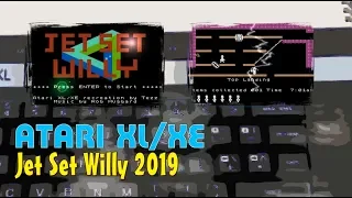 Atari XL/XE -=Jet Set Willy 2019=-