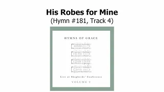 His Robes For Mine (Track 4)