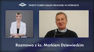 Miłość to nie zakochanie - rozmowa z ks. Markiem Dziewieckim