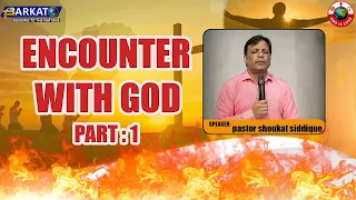 Encounter With God - Pas Shoukat Saddiuqe - Part 1 - Barkat Tv Official