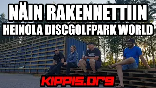 NÄIN TEHTIIN HEINOLA DISCGOLFPARK WORLD – 15 VUODEN TALKOOTYÖT 2 MINUUTIN VIDEOLLA »  Kippis.org