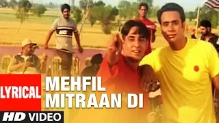 "Mehfil Mitran Di Babbu Maan" (Full Lyrical Song) | Saun Di Jhadi | Punjabi Songs | T-Series