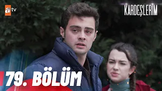 Kardeşlerim 79. Bölüm @atvturkiye