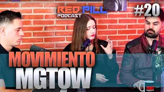 MGTOW, HOMBRES QUE SE ALEJAN DE LAS MUJERES | RED PILL PODCAST #20