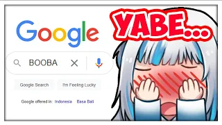 Gura tried to google "BOOBA"