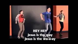 Jesus Is the Way With Choreography & Lyrics by KOTM