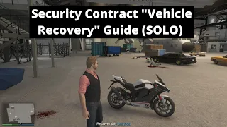 GTA Online: "Vehicle Recovery" Security Contract Guide (SOLO) - Everything You Need to Know