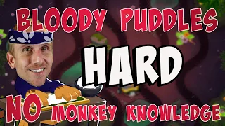 Bloody Puddles Hard No Monkey Knowledge - Bloons TD 6