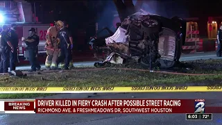 Driver killed in fiery crash after possible street racing in southwest Houston, police say