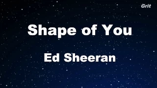 Shape of You - Ed Sheeran Karaoke 【No Guide Melody】 Instrumental